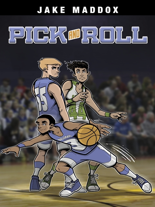 Title details for Pick and Roll by Jake Maddox - Available